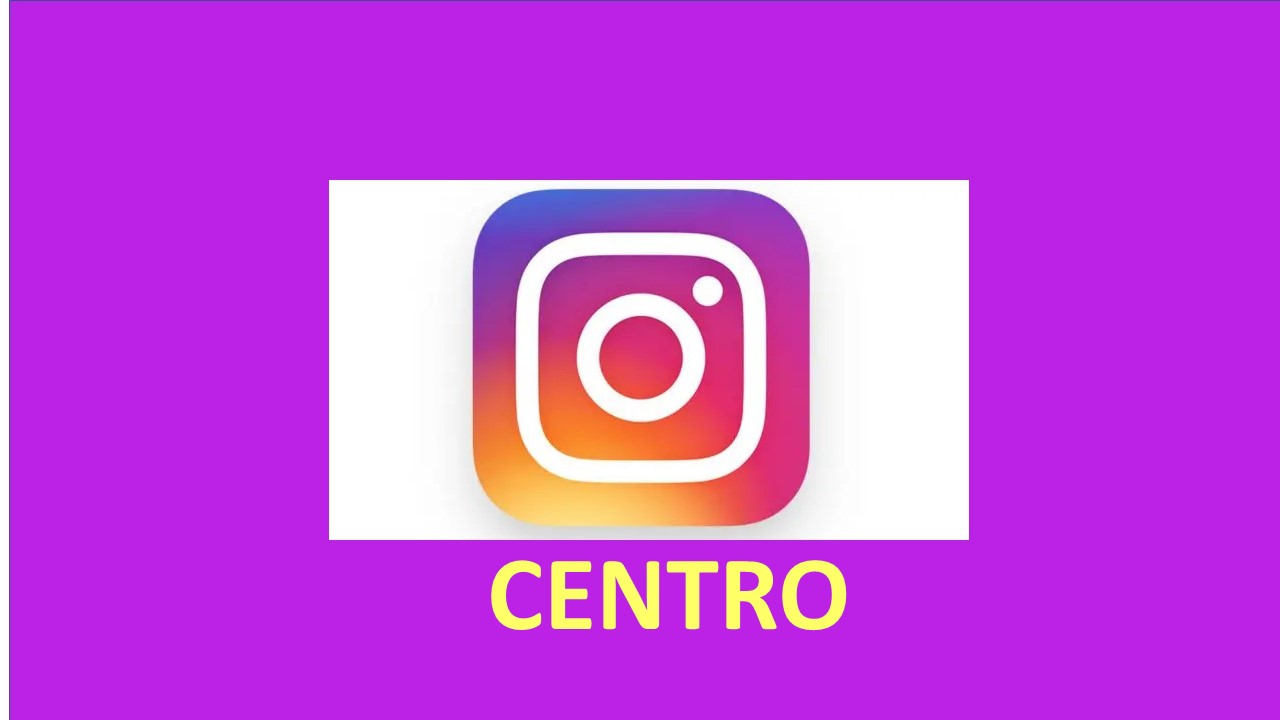 INSTAGRAM CENTRO