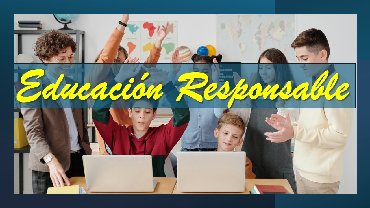 educacion responsable